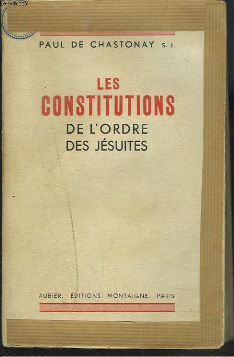 LES CONSTITUTIONS DE L'ORDRE DES JESUITES