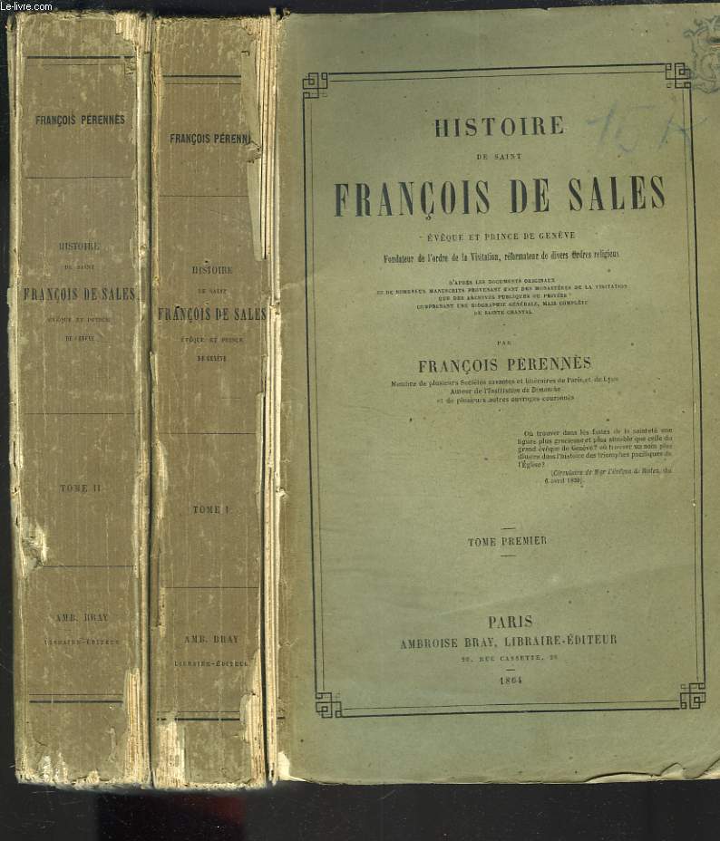 HISTOIRE DE SAINT-FRANCOIS DE SALES. TOMES PREMIER ET SECOND.