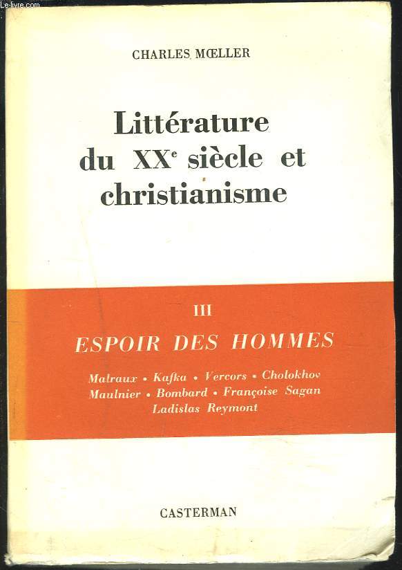 LITTERATURE DU XXe SIECLE ET CHRISTIANISME. III - ESPOIR DES HOMMES.