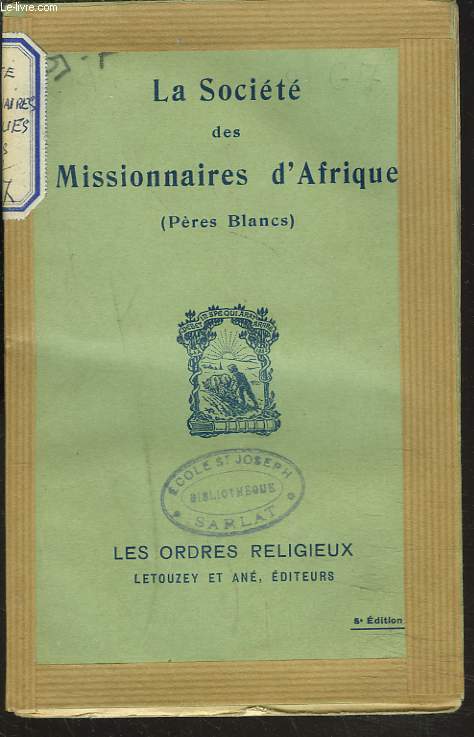 LA SOCIETE DES MISSIONNAIRES D'AFRIQUE.