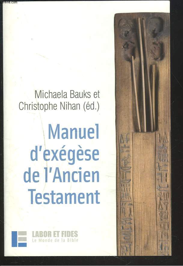 MANUEL D'EXEGESE DE L'ANCIEN TESTAMENT.