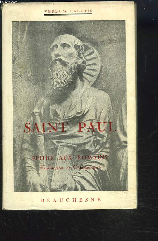 VERBUM SALUTIS X. SAINT PAUL. EPITRE AUX ROMAINS.