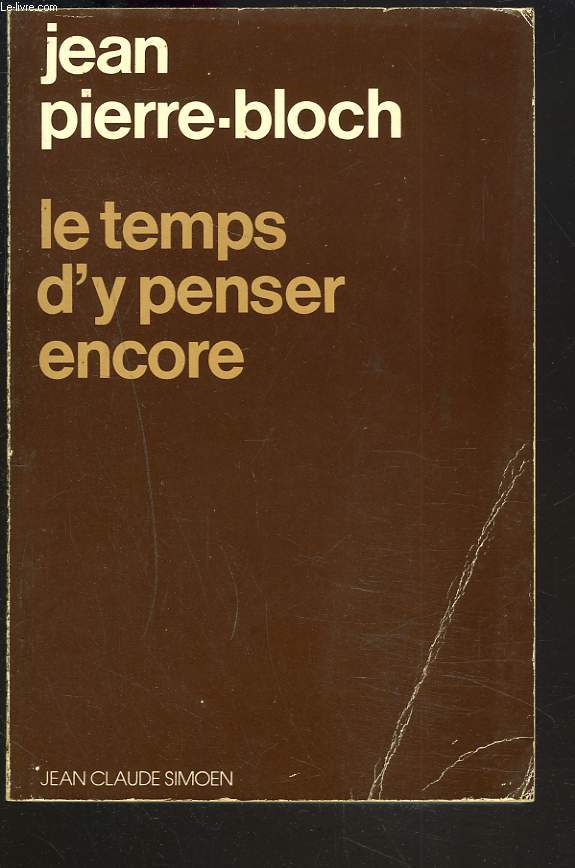 LE TEMPS D'Y PENSER ENCORE.