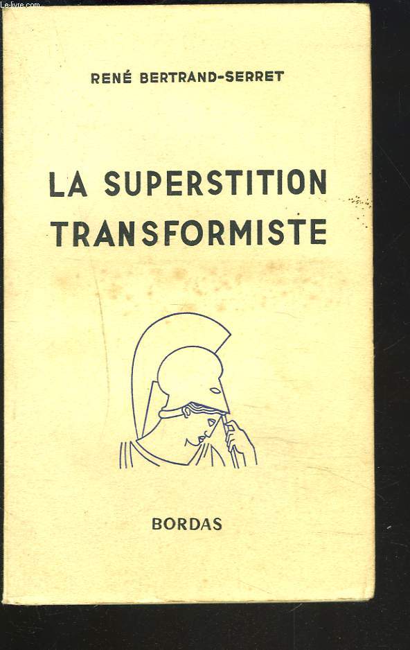 LA SUPERSTITION TRANSFORMISTE.