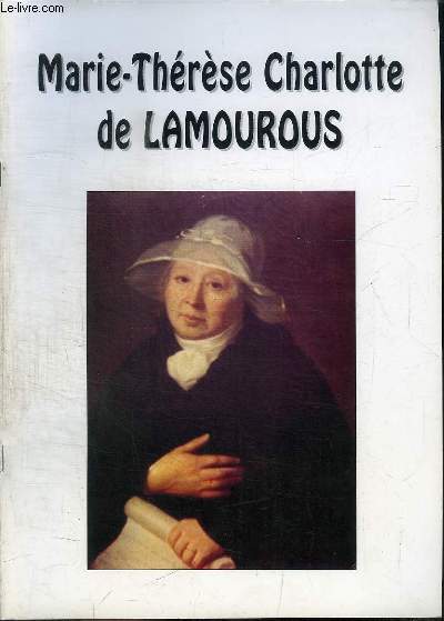 MARIE-THERESE CHARLOTTE DE LAMOUROUS