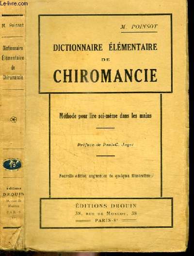 DICTIONNAIRE ELEMENTAIRE DE CHIROMANCIE - METHODE POUR LIRE SOI-MEME LES MAINS