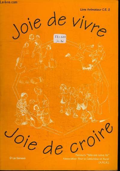JOIE DE VIVRE JOIE DE CROIRE - LIVRE ANIMATEUR CE2