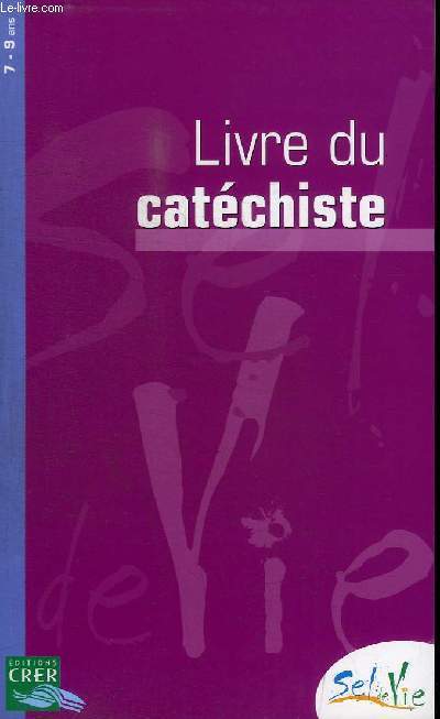 LIVRE DU CATECHISTE - TOME 1 ET 2 - 7-9 ANS