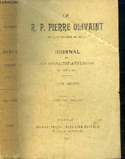 JOURNAL DE SES RETRAITES ANNUELLES DE 1866 A 1870 - TOME II