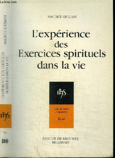 L'EXPERIENCE DES EXERCICES SPIRITUELS DANS LA VIE