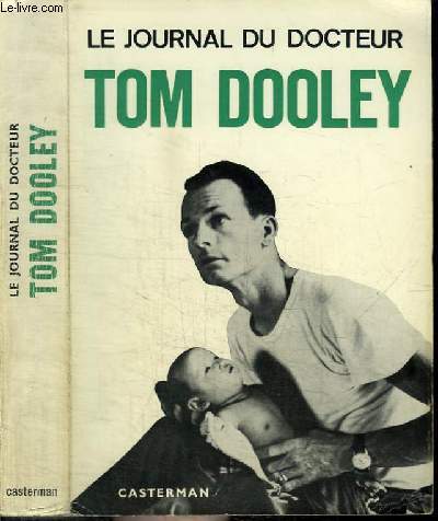 LE JOURNAL DU DOCTEUR TOM DOOLEY