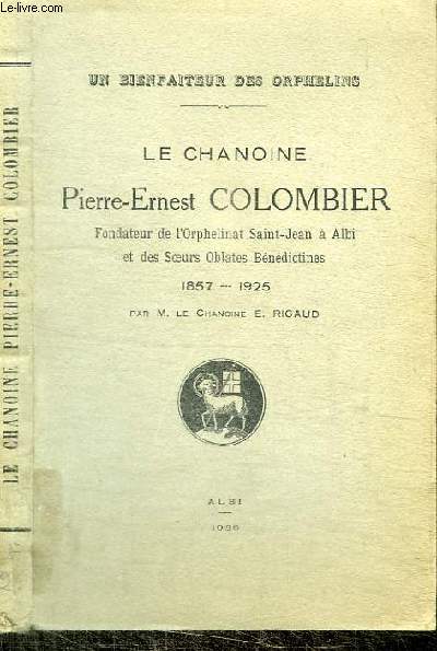 LE CHANOINE PIERRE-ERNEST COLOMBIER 1857-1925