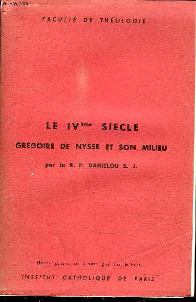 LE IV EME SIECLE - GREGOIRE DE NYSSE ET SON MILIEU
