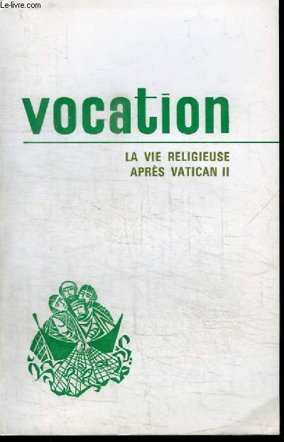 VOCATION - LA VIE RELIGIEUSE APRES VATICAN II - N249 - JANVIER 1970