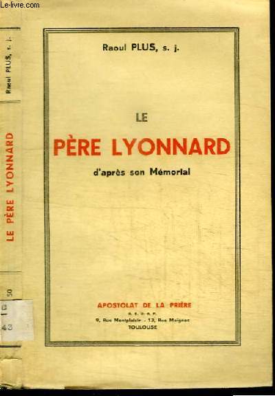 LE PERE LYONNARD - D'APRES SON MEMORIAL