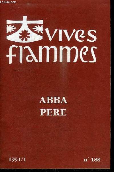 VIVES FLAMMES N188 - 1991 - ABBA PERE