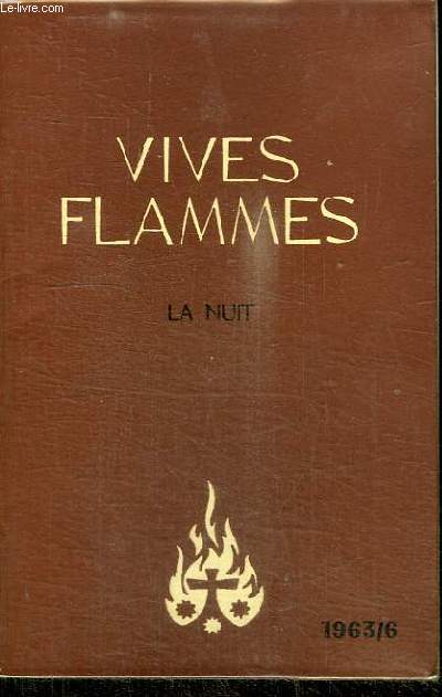 VIVES FLAMMES - LA NUIT - 1963/6