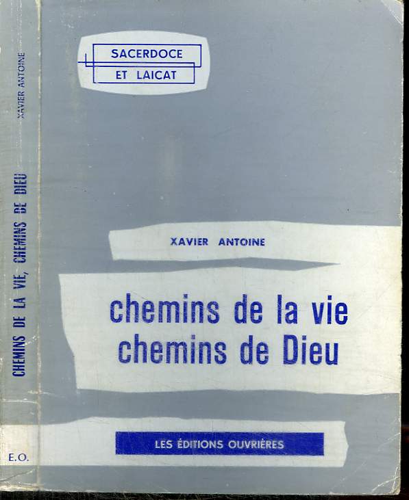 CHEMINS DE LA VIE - CHEMINS DE DIEU