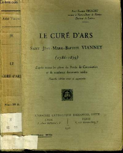 LE CURE D'ARS - SAINT JEAN-MARIE-BAPTISTE VIANNEY (1786-1859)