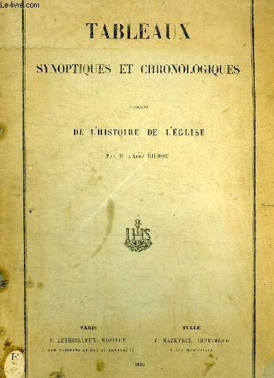 TABLEAUX SYNOPTIQUES ET CHRONOLOGIQUES - EXTRAITS DE L'HISTOIRE DE L'EGLISE