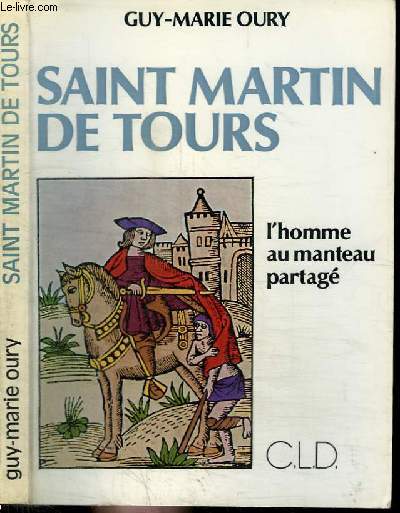 SAINT MARTIN DE TOURS - L'HOMME AU MANTEAU PARTAGE