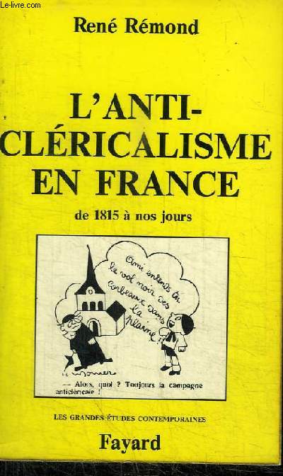 L'ANTICLERICALISME EN FRANCE DE 1815 A NOS JOURS