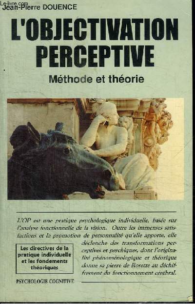 L'OBJECTIVATION PERCEPTIVE - METHODE ET THEORIE