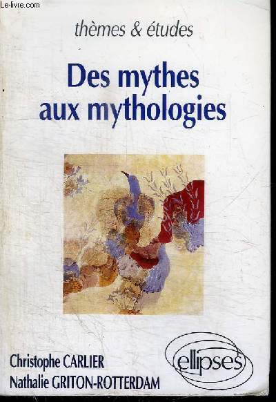 DES MYTHES AU X MYTHOLOGIES