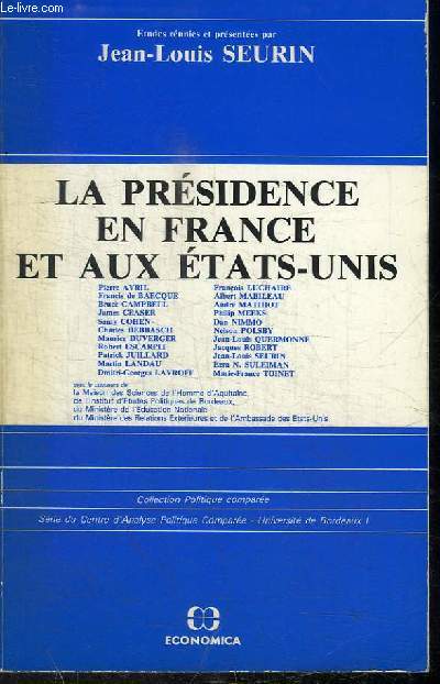 LA PRESIDENCE EN FRANCE ET AUX ETATS-UNIS
