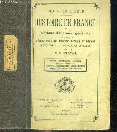 HISTOIRE DE FRANCE ET NOTIONS D'HISTOIRE GENERALE - COURS SUPERIEUR