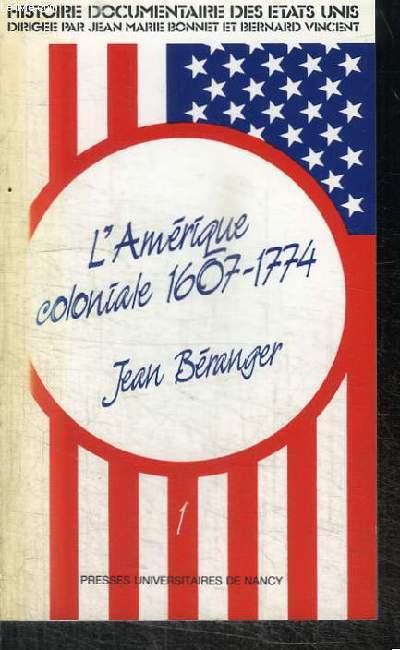 L'AMERIQUE COLONIALE 1607-1774 - TOME 1