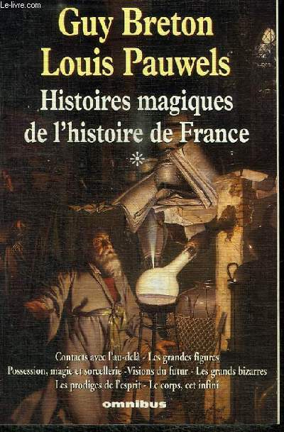 HISTOIRES MAGIQUES DE L'HISTOIRE DE FRANCE - TOME 1