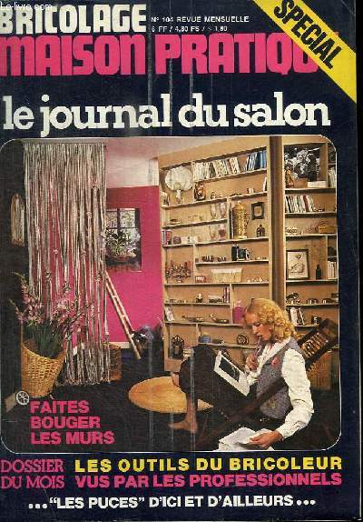 BRICOLAGE MAISON PRATIQUE N104 NOVEMBRE 1975 - LE JOURNAL DU SALON