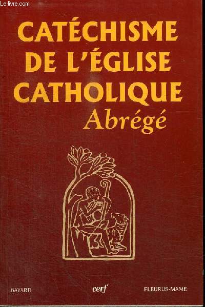 CATECHISME DE L'EGLISE CATHOLIQUE ABREGE