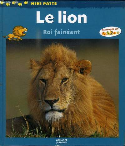 LE LION - ROI FAINEANT