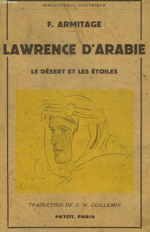 LAWRENCE D ARABIE - LE DESERT ET LES ETOILES