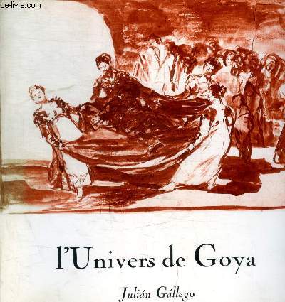 L'UNIVERS DE GOYA