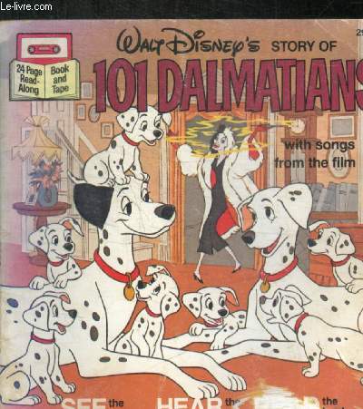 101 DALMATIANS WITH SONGS FROM THE FILM - BOOK AND TAPE - CASSETTE NON LIVRE
