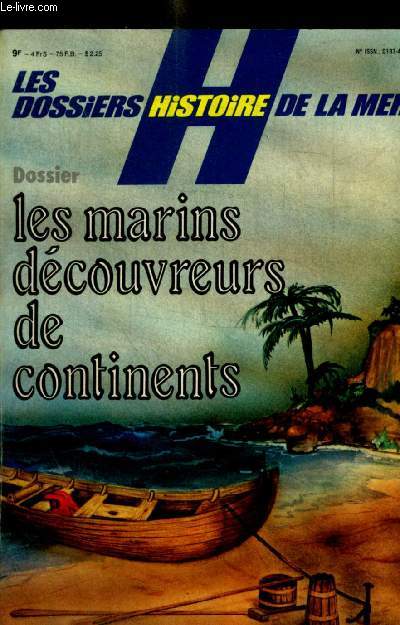 LES DOSSIERS HISTOIRE DE LA MER - LES MARINS DECOUVREURS DE CONTINENTS - N 4