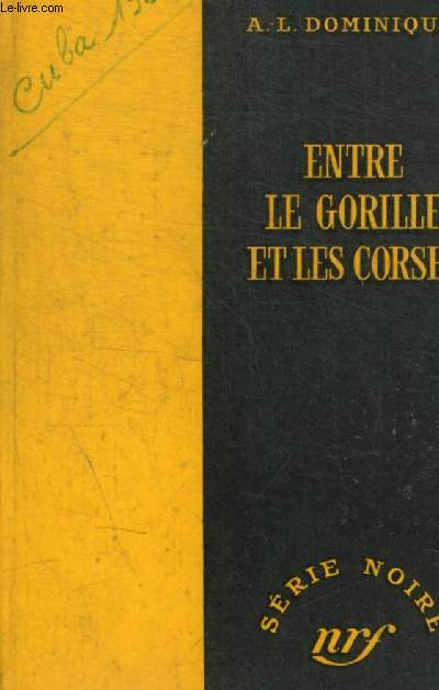 ENTRE LE GORILLE ET LES CORSES - N 322