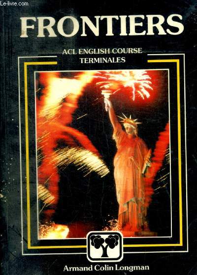 FRONTIERS - ACL ENGLISH COURSE TERMINALES