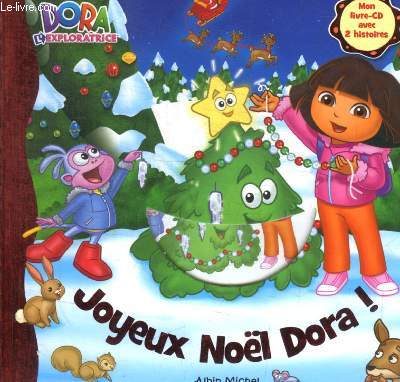 DORA L EXPLORATRICE - JOYEUX NOEL DORA ! - CD NON DISPONIBLE