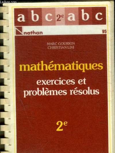 MATHEMATIQUES, EXERCICES ET PROBLEMES RESOLUS, 2de (ABC DU BAC) - N 95