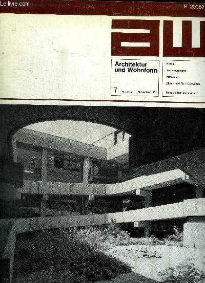 ARCHITEKTUR UND WOHNFORM - NOVEMBER 1971 - N 7 - HOTEL NEPTUN / HOTEL SAGE / APART HOTEL IN SARPSBORG / STUDENTENHEIN IN LANDAU / COLLEGETOWN FUR VERHEIRATETE / ALTENWOHENHEIN / ETC.