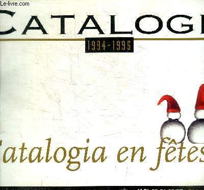 CATALOGIA - 1994 - 1995 - CATALOGIA EN FETES ... -
