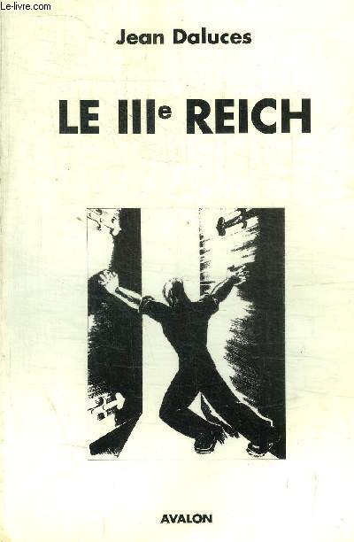LE IIIE REICH