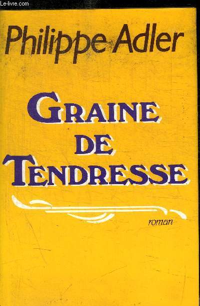 GRAINE DE TENDRESSE