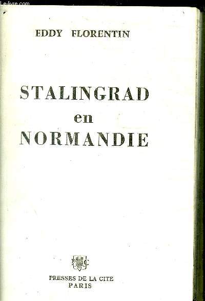 STALINGRAD EN NORMANDIE