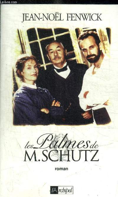 LES PALMES DE M. SCHUTZ