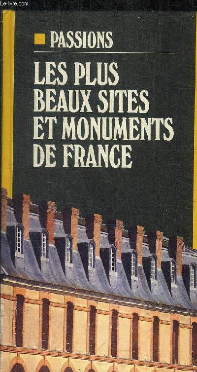 LES PLUS BEAUX SITES ET MONUMENTS DE FRANCE